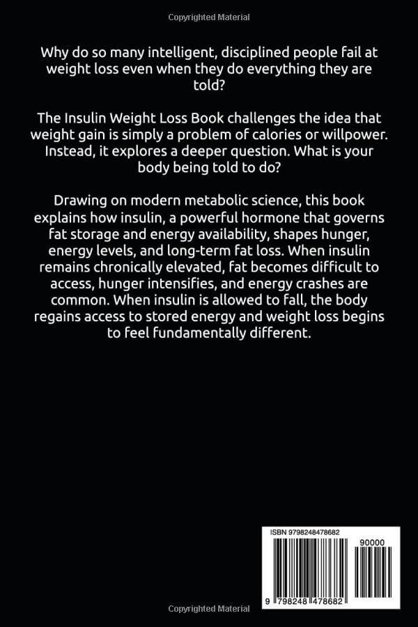 The Insulin Weight Loss Book: A Metabolic Health and Wellness Guide to Good Energy and Fat Loss