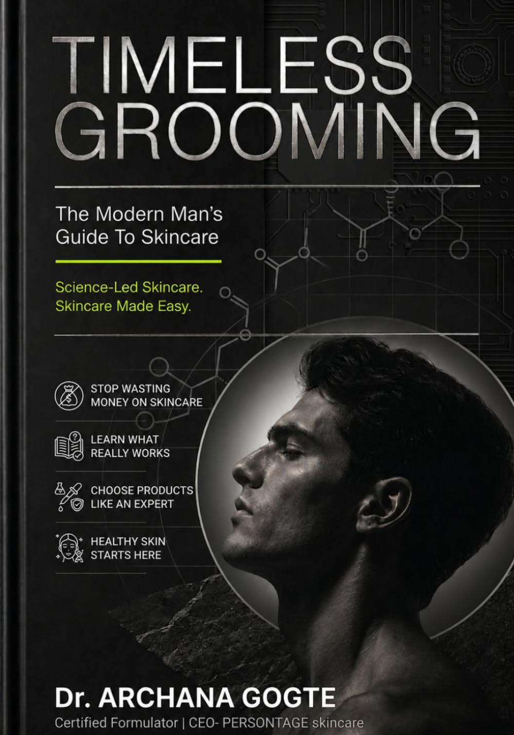 Timeless Grooming: The Modern Man's Guide to Skincare