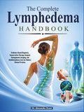 The Complete Lymphedema Handbook: Evidence-Based Diagnosis, Conservative Therapy, Surgical Management, Imaging, and Multidisciplinary Care for Modern Clinical Practice