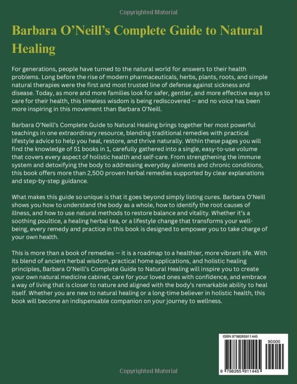 Barbara O'Neill's Complete Guide To Natural Healing ( 51 BOOKS IN 1): Timeless Remedies, Herbal Wisdom & Self-Healing for Every Home