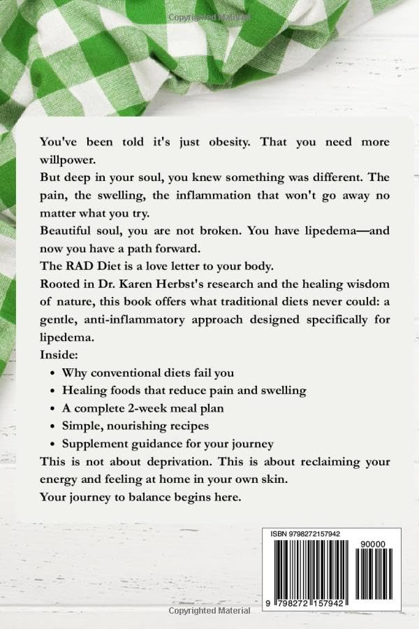 THE RAD DIET FOR LIPEDEMA: A Beginner's Complete Guide to Reducing Pain & Inflammation Through Anti-Inflammatory Eating—With Meal Plans, Recipes, Food Lists & Supplement Guide