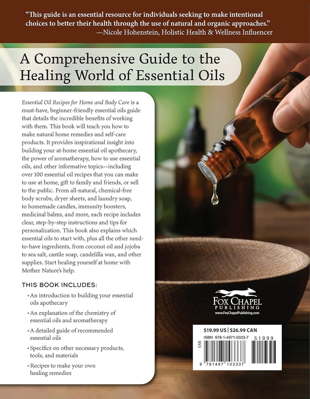 Essential Oil Recipes for Home and Body Care: 100+ Organic Products to Help You Feel Better (Fox Chapel Publishing) Make Your Own Skin Care, Soap, Lip Balm, Lotion, Aromatherapy Blends, and More